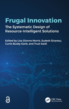 Hardcover Frugal Innovation: The Systematic Design of Resource-Intelligent Solutions Book