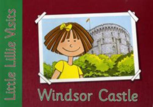Paperback Little Lillie Visits Windsor Castle Book