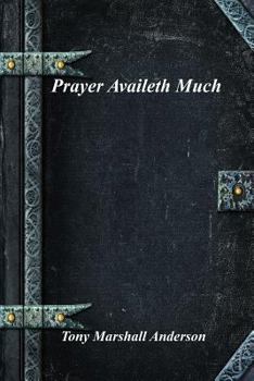 Paperback Prayer Availeth Much Book