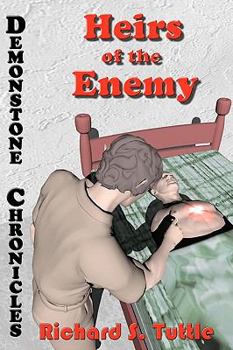 Paperback Heirs Of The Enemy: Volume 5 Of Demonstone Chronicles Book