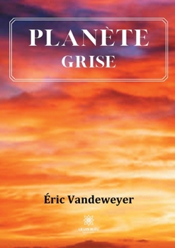 Paperback Planète grise (French Edition) [French] Book