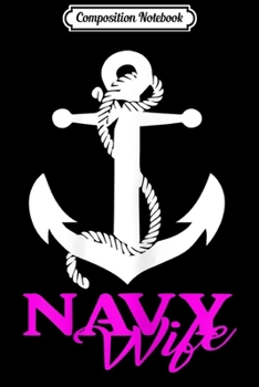 Composition Notebook: Womens U.S. NAVY USN PROUD NAVY WIFE  Journal/Notebook Blank Lined Ruled 6x9 100 Pages