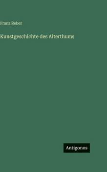 Hardcover Kunstgeschichte des Alterthums [German] Book
