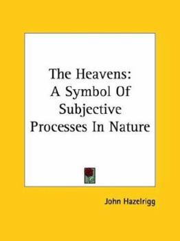 Paperback The Heavens: A Symbol Of Subjective Processes In Nature Book