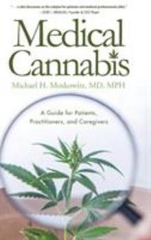 Hardcover Medical Cannabis: A Guide for Patients, Practitioners, and Caregivers Book