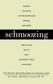 Paperback Schmoozing: The Private Conversations of American Jews Book