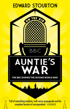 Paperback Auntie's War: The BBC during the Second World War Book