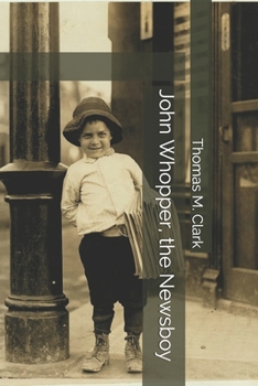 John Whopper, the Newsboy