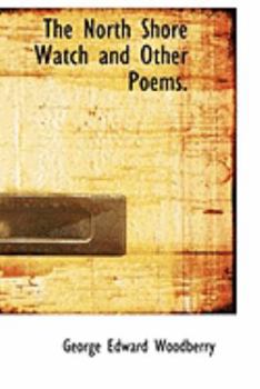 Paperback The North Shore Watch and Other Poems. Book