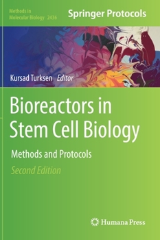 Hardcover Bioreactors in Stem Cell Biology: Methods and Protocols Book