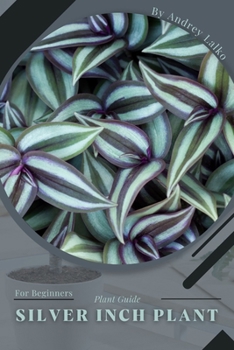 Paperback silver inch plant: Plant Guide Book