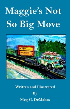 Paperback Maggie's Not So Big Move Book