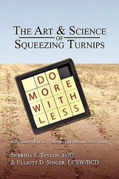 Paperback The Art & Science of Squeezing Turnips Book