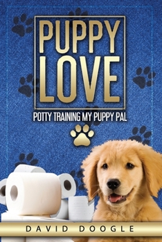 Paperback Puppy Love Potty Training My Puppy Pal Book