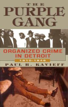 Paperback The Purple Gang: Organized Crime in Detroit, 1910-1945 Book
