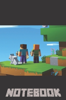 Notebook: A Journal Notebook for Any Minecraft Lover and Minecrafter For School Or Personal Use