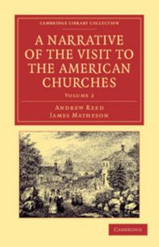Paperback A Narrative of the Visit to the American Churches - Volume 2 Book