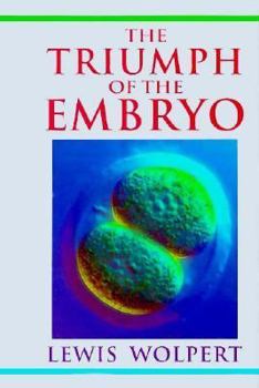 Hardcover The Triumph of the Embryo Book