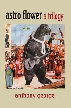 Paperback Astro Flower a Trilogy Book