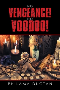 Paperback No Vengeance! No Voodoo! Book