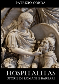Paperback Hospitalitas. Storie di Romani e Barbari [Italian] Book