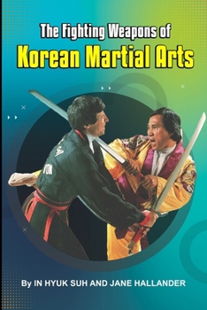 Paperback The Fighting weapons of Korean Martial Arts Book