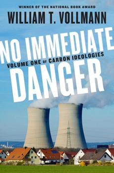 Hardcover No Immediate Danger: Volume One of Carbon Ideologies Book