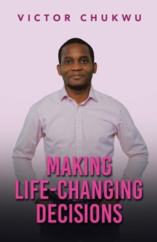 Paperback Making Life-Changing Decisions Book