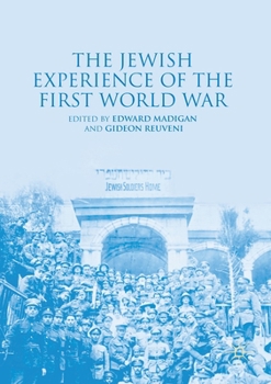 Paperback The Jewish Experience of the First World War Book