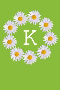 Paperback K: Monogram Initial Notebook Journal with Beautiful Wild Flower Green Cover Book