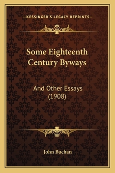 Some Eighteenth Century Byways and Other Essays