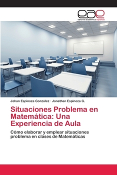Paperback Situaciones Problema en Matemática: Una Experiencia de Aula [Spanish] Book