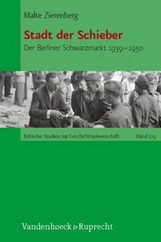 Paperback Stadt Der Schieber: Der Berliner Schwarzmarkt 1939-1950 [German] Book