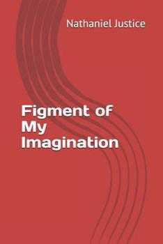 Paperback Figment of My Imagination Book