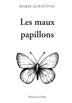 Paperback Les maux papillons [French] Book