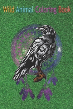 Wild Animal Coloring Book: Raven Spirit Animal Totem Indigenous Native American Graphic An Coloring Book Featuring Beautiful Forest Animals, Bird