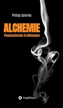 Hardcover Alchemie: Phantastische Erzählungen [German] Book