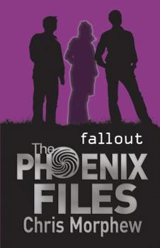 Fallout - Book #5 of the Phoenix Files