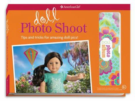 Paperback Doll Photo Shoot: Tips and Tricks for Amazing Doll Pics! Book