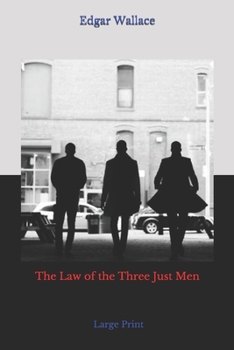 Again The Three Just Men - Book #6 of the Four Just Men