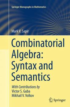 Paperback Combinatorial Algebra: Syntax and Semantics Book