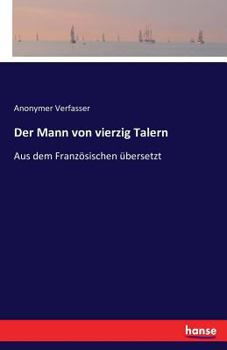 Paperback Der Mann von vierzig Talern: Aus dem Französischen übersetzt [German] Book