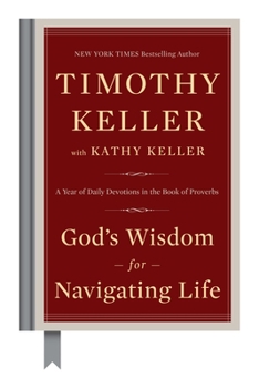 Hardcover God's Wisdom for Navigating Life: A Year of Daily Devotions in the Book of Proverbs Book
