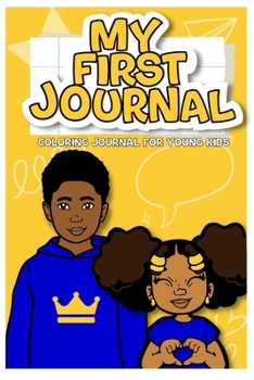 Paperback My First Journal: Coloring Journal For Young Kids Book