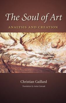 Hardcover The Soul of Art: Analysis and Creation Book