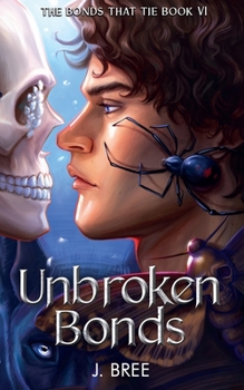 Unbroken Bonds (The Bonds that Tie) - Book #6 of the Bonds That Tie