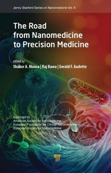 Hardcover The Road from Nanomedicine to Precision Medicine Book