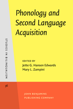Phonology and Second Language Acquisition - Book #36 of the Studies in Bilingualism