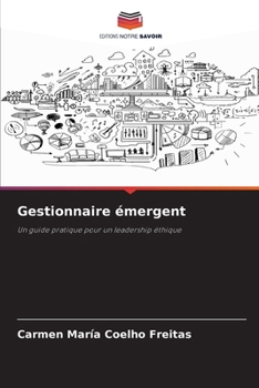Gestionnaire émergent (French Edition)