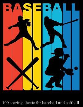 Paperback Baseball: 100 Scoring Sheets for Baseball and Softball Games Book